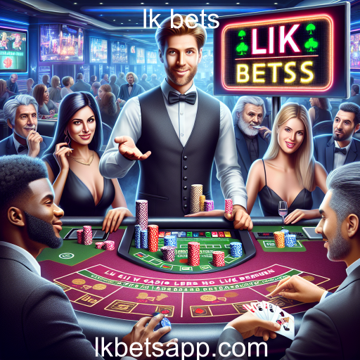 Cassino ao Vivo no lk bets: A Nova Fronteira dos Jogos Online